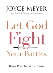 Buy Let God Fight Your Battles : Being Peaceful In The Storm
