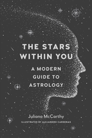 Buy The Stars Within You : A Modern Guide To Astrology