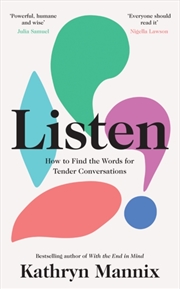Buy Listen : How To Find The Words For Tender Conversations