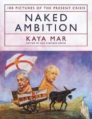 Buy Naked Ambition : 100 Pictures Of The Present Crisis