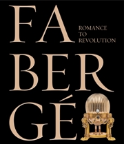Buy Faberge : Romance To Revolution