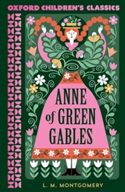 Buy Oxford Children's Classics: Anne Of Green Gables