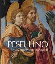 Buy Pesellino : A Renaissance Master Revealed