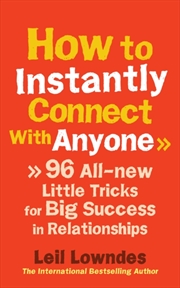 Buy How To Instantly Connect With Anyone : 96 All-New Little Tricks For Big Success In Relationships