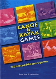 Buy Canoe And Kayak Games : 250 Best Paddle Sport Games
