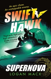Buy Swift And Hawk: Supernova