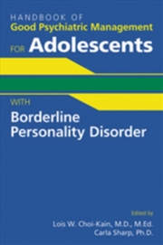 Buy Handbook Of Good Psychiatric Management For Adolescents With Borderline Personality Disorder