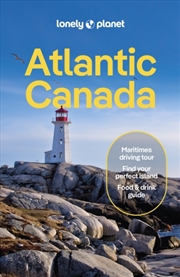 Buy Lonely Planet Atlantic Canada : Nova Scotia, New Brunswick, Prince Edward Island & Newfoundland & La