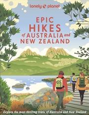 Buy Lonely Planet Epic Hikes Of Australia & New Zealand