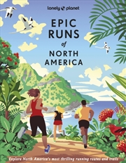 Buy Lonely Planet Epic Runs Of North America