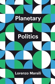 Buy Planetary Politics : A Manifesto