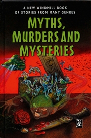 Buy Myths, Murders And Mysteries
