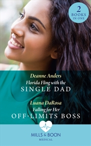 Buy Florida Fling With The Single Dad / Falling For Her Off-Limits Boss : Florida Fling With The Single 