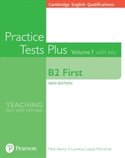 Buy Cambridge English Qualifications: B2 First Practice Tests Plus Volume 1 With Key