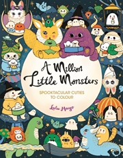Buy A Million Little Monsters : Spooktacular Cuties To Colour