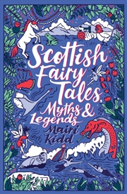 Buy Scottish Fairy Tales, Myths And Legends