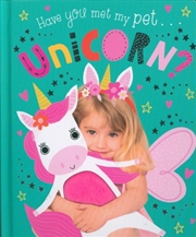 Buy Have You Met My Pet Unicorn?
