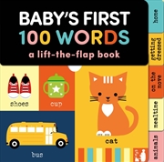 Buy Baby's First 100 Words : A Lift The Flap Book
