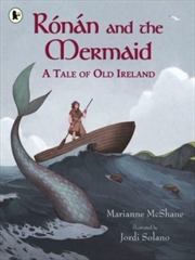 Buy Ronan And The Mermaid: A Tale Of Old Ireland