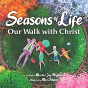 Buy Seasons Of Life : Our Walk With Christ