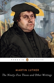 Buy The Ninety-Five Theses And Other Writings