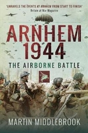 Buy Arnhem 1944 : The Airborne Battle