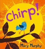Buy Chirp : Even The Smallest Of Birds Have A Powerful Voice - The Perfect Gift For 2-5 Year Olds