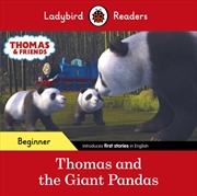 Buy Ladybird Readers Beginner Level - Thomas The Tank Engine - Thomas And The Giant Pandas (Elt Graded R
