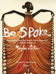 Buy Be-Spoke : What The Most Important Fashion Designers In The World Told Only To Marylou Luther