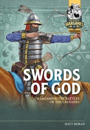 Buy Swords Of God : Wargaming Battles Of The Crusades