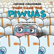 Buy Captain Fingerman: Then Came The Piwuas