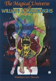 Buy Magical Universe Of William S Burroughs