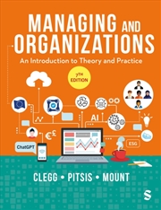 Buy Managing And Organizations : An Introduction To Theory And Practice