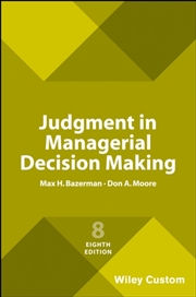 Buy Judgment In Managerial Decision Making, 8E Custom Edition