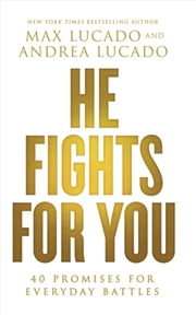 Buy He Fights For You : 40 Promises For Everyday Battles