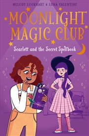 Buy Moonlight Magic Club: Scarlett And The Secret Spellbook