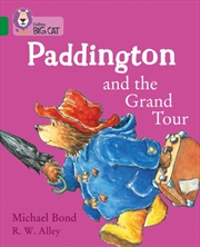 Buy Paddington And The Grand Tour : Band 15/Emerald