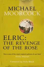 Buy Elric: The Revenge Of The Rose