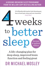 Buy 4 Weeks To Better Sleep : How To Get A Better Night's Sleep