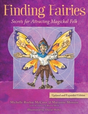 Buy Finding Fairies : Secrets For Attracting Magickal Folk Updated And Expanded Edition