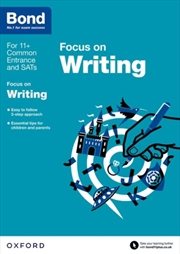 Buy Bond 11+: English Focus On Writing (For Gl Assessment & Other 11 Plus Exams) : 9-11 Years