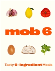 Buy Mob 6: Tasty 6-Ingredient Meals