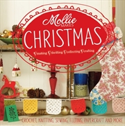 Buy Mollie Makes: Christmas : Crochet, Knitting, Sewing, Felting, Papercraft And More