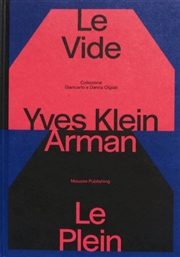 Buy Yves Klein E Arman. Le Vide Et Le Plein