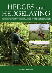 Buy Hedges And Hedgelaying : A Guide To Planting, Management And Conservation