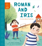 Buy Roman And Iris : A Story About Bullying