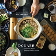 Buy Donabe : Classic And Modern Japanese Clay Pot Cooking [A One-Pot Cookbook]