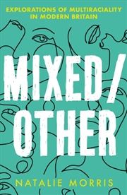 Buy Mixed/Other : Explorations Of Multiraciality In Modern Britain
