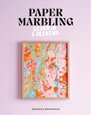 Buy Paper Marbling : Learn In A Weekend