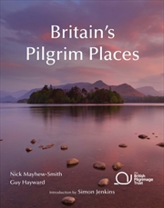 Buy Britain's Pilgrim Places : The First Complete Guide To Every Spiritual Treasure
